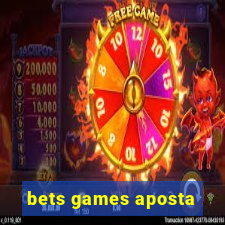 bets games aposta